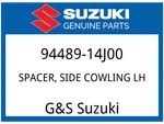 Suzuki Oem Part 94489-14J00 Spacer,side Cowl Lh. Fixed Price $12.18.