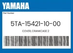 Yamaha Genuine Cover, Crankcase 5TA-15421-10-00. Fixed Price $32.92.