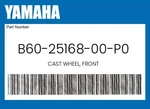 Yamaha Genuine Cast Wheel, Front B60-25168-00-P0. Fixed Price $609.39.