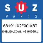 68191-02F00-K8T Suzuki Emblem,cowling Under,l 6819102F00K8T, New Genuine Oem Par. Fixed Price $42.61.