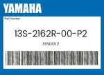 Yamaha Genuine Fender 13S-2162R-00-P2. Fixed Price $147.99.