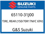 Suzuki Oem Part 65110-31J00 Tire, Rear (150/70R17M/C 69V). Fixed Price $320.59.