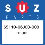 65110-06J00-000 Suzuki Tire,rr 6511006J00000, New Genuine Oem Part. Fixed Price $616.45.