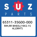 65311-35G00-000 Suzuki Rim,rr WHEEL(19X2.15 Al)(wht) 6531135G00000, New Genuine. Fixed Price $420.98.