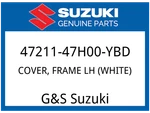 Suzuki Oem Part 47211-47H00-YBD Cover, Frame Lh (white). Fixed Price $186.51.