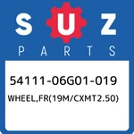 54111-06G01-019 Suzuki WHEEL,FR(19M/CXMT2.50) 5411106G01019, New Genuine Oem Par. Fixed Price $977.30.