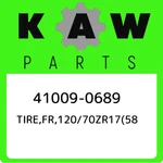 41009-0689 Kawasaki TIRE,FR,120/70ZR17(58 410090689, New Genuine Oem Part. Fixed Price $403.08.